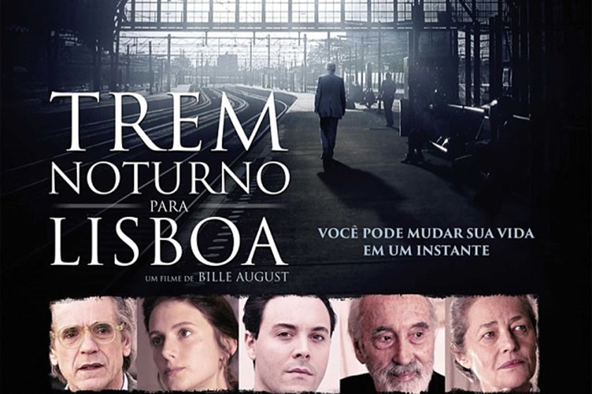 Trem noturno para Lisboa antes de ser um filme político é uma ode ao acaso