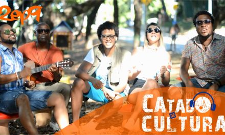 Catado de Cultura: Som da banda Mano Véi e entrevista com a atriz Eddy Veríssimo