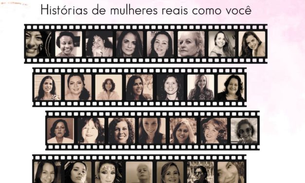 Do Amor e do Amar: histórias de mulheres reais como você