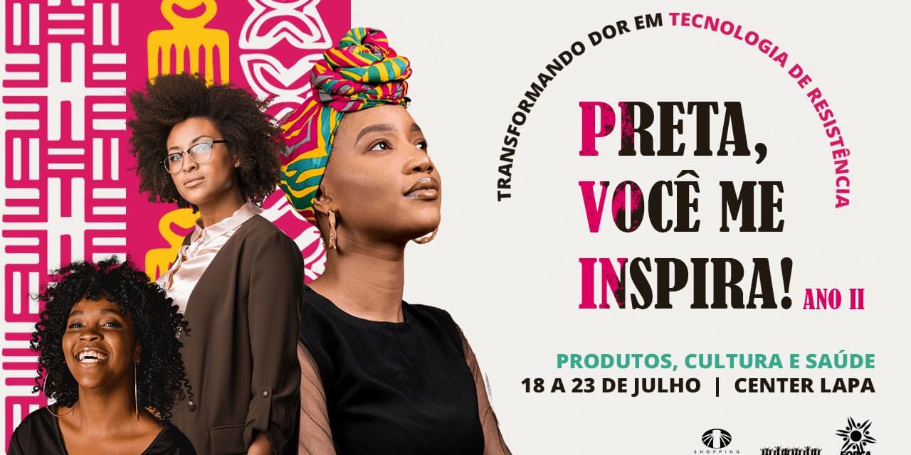 Shopping Center Lapa recebe primeiro encontro presencial do projeto “Preta, você me inspira”