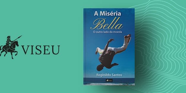 A Miséria Bella – O outro Lado da Moeda