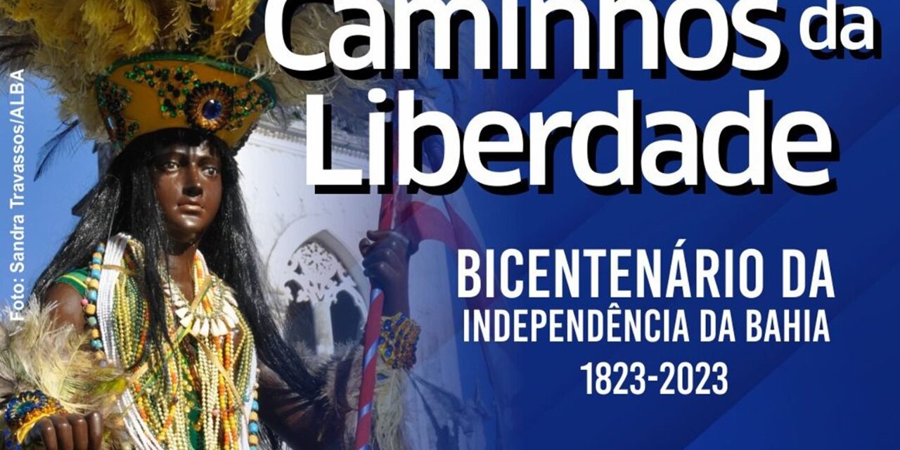 Caminhos da Liberdade: Docudrama sobre o Bicentenário da Independência da Bahia