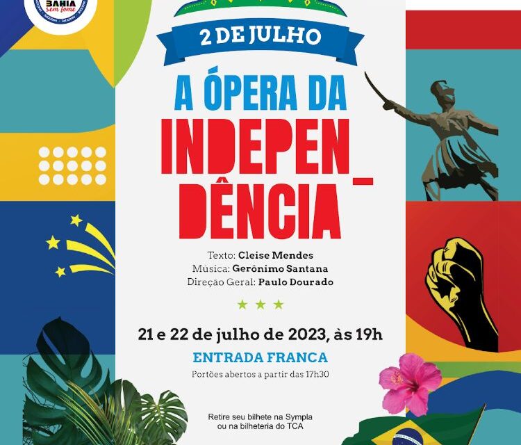 Concha Acústica recebe “2 de Julho – A Ópera da Independência”em apresentação gratuita
