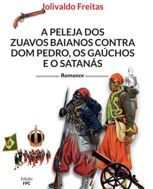 Batalhão dos Zuavos Baianos é tema de novo livro de Jolivaldo Freitas