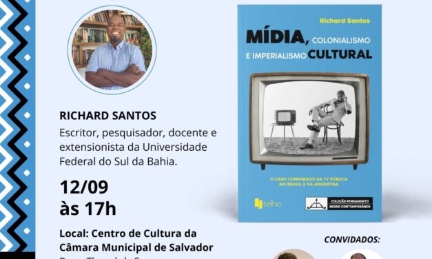 Lançamento do livro Mídia, Colonialismo e Imperialismo Cultural em Salvador