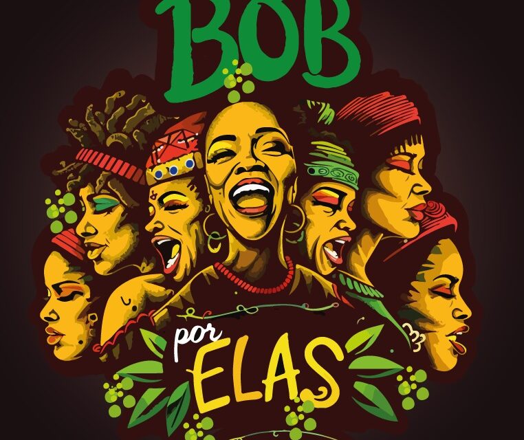 “BOB POR ELAS”: CANTORAS HOMENAGEIAM LEGADO DE BOB MARLEY NO DIA NACIONAL DO REGGAE