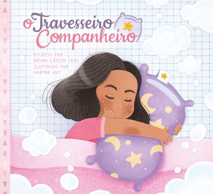 Livro “O Travesseiro Companheiro” celebra a conexão familiar e o acolhimento dos sentimentos das crianças