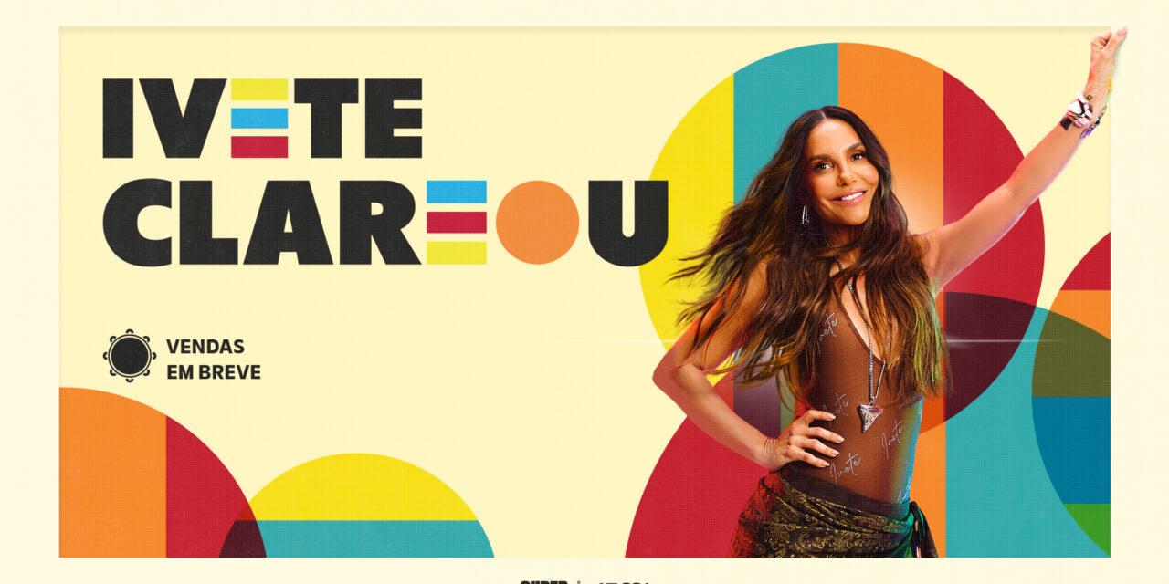 “Ivete Clareou”: Ivete Sangalo lança turnê inédita para celebrar o samba