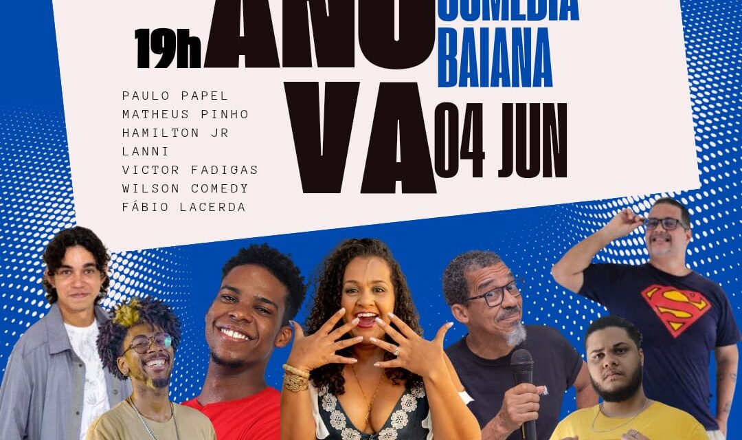 É HOJE, às 19h NA VARANDA DO SESI: “A NOVA COMÉDIA BAIANA”