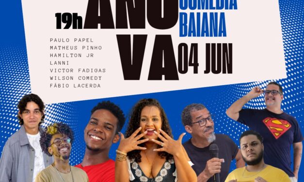 É HOJE, às 19h NA VARANDA DO SESI: “A NOVA COMÉDIA BAIANA”